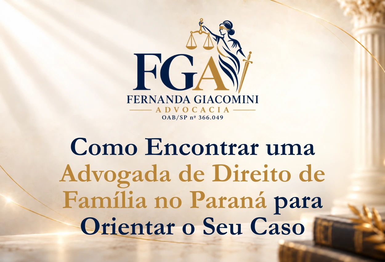 Advogada de Direito de Família no Paraná para orientação jurídica